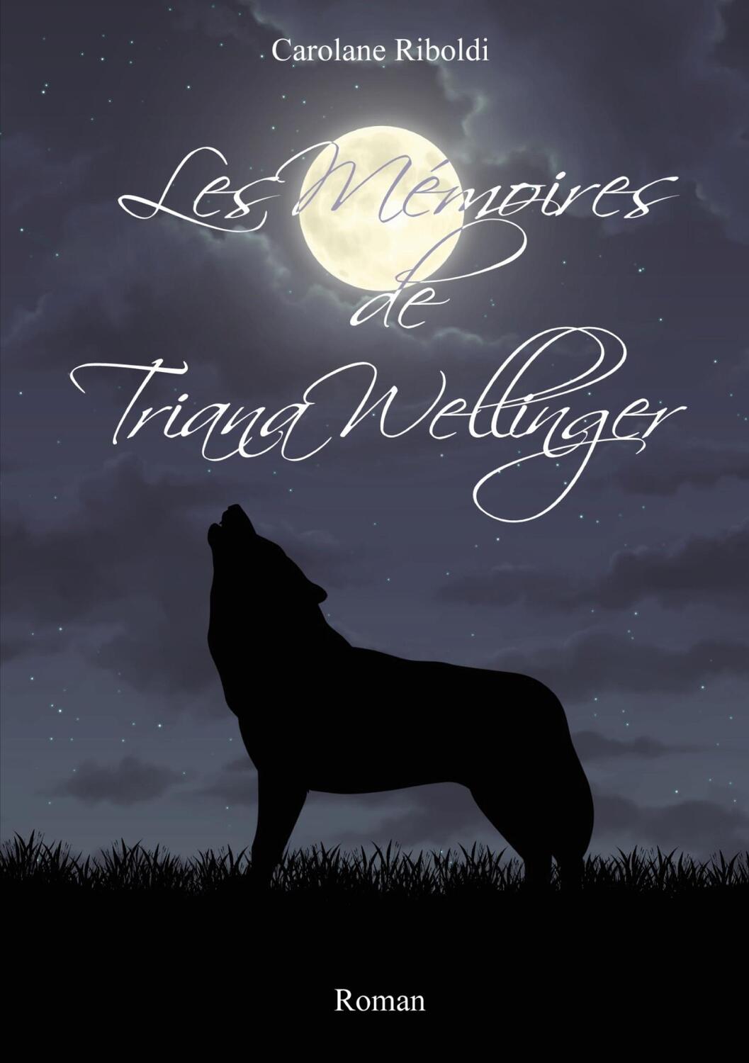 Cover: 9782322518357 | Les Mémoires de Triana Wellinger | Carolane Riboldi | Taschenbuch