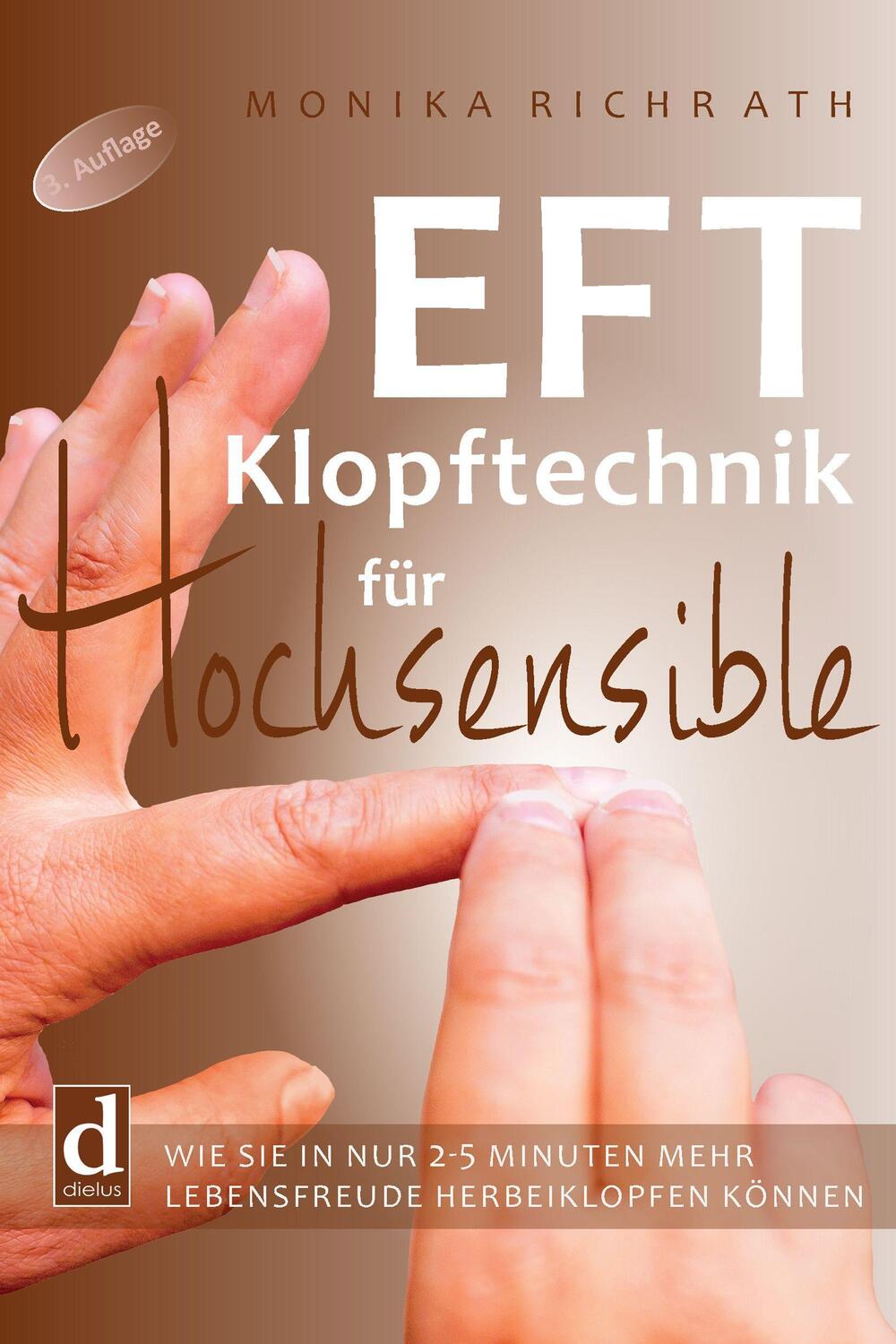 Cover: 9783981797541 | EFT Klopftechnik für Hochsensible | Monika Richrath | Taschenbuch