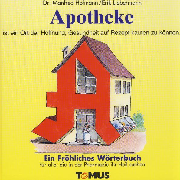 Cover: 9783823110224 | Apotheke. Ein fröhliches Wörterbuch | Manfred Hofmann | Buch | Deutsch