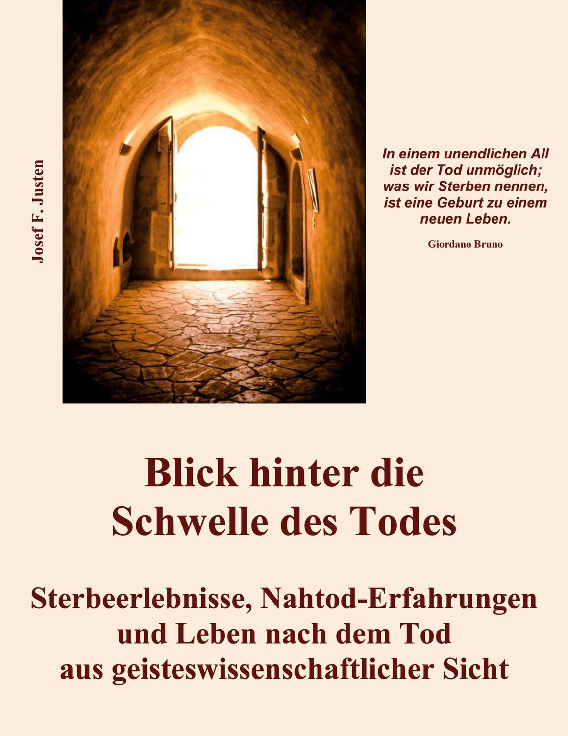 Cover: 9783759750099 | Blick hinter die Schwelle des Todes | Josef F. Justen | Taschenbuch