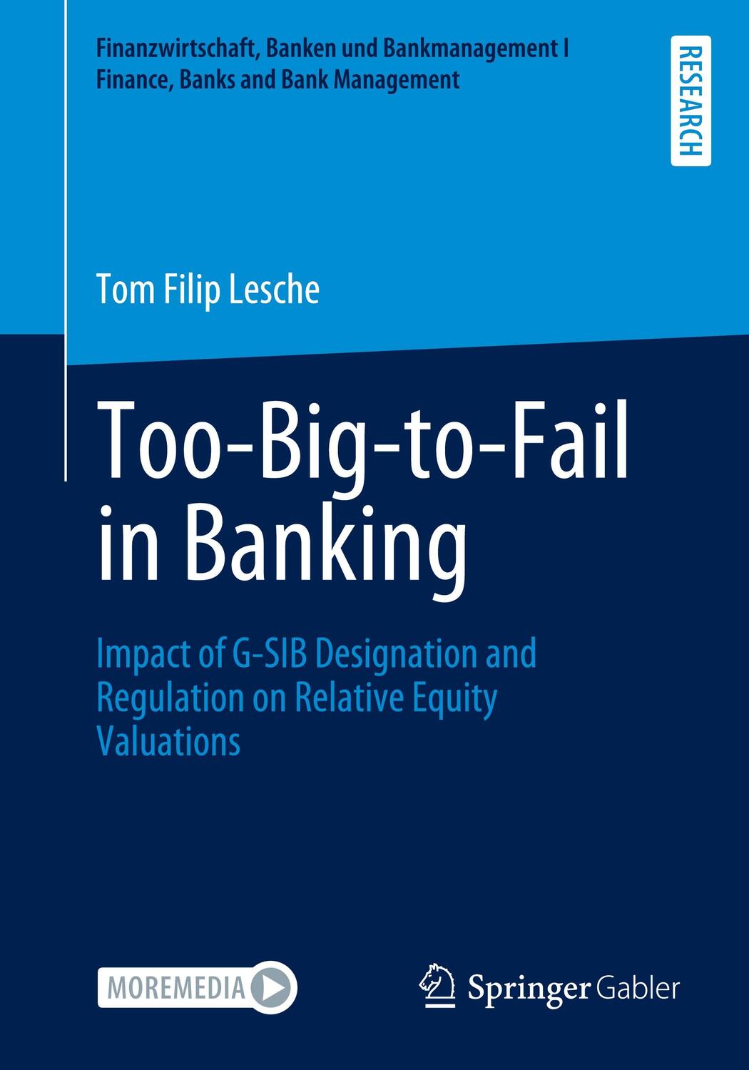 Cover: 9783658341817 | Too-Big-to-Fail in Banking | Tom Filip Lesche | Taschenbuch | xix