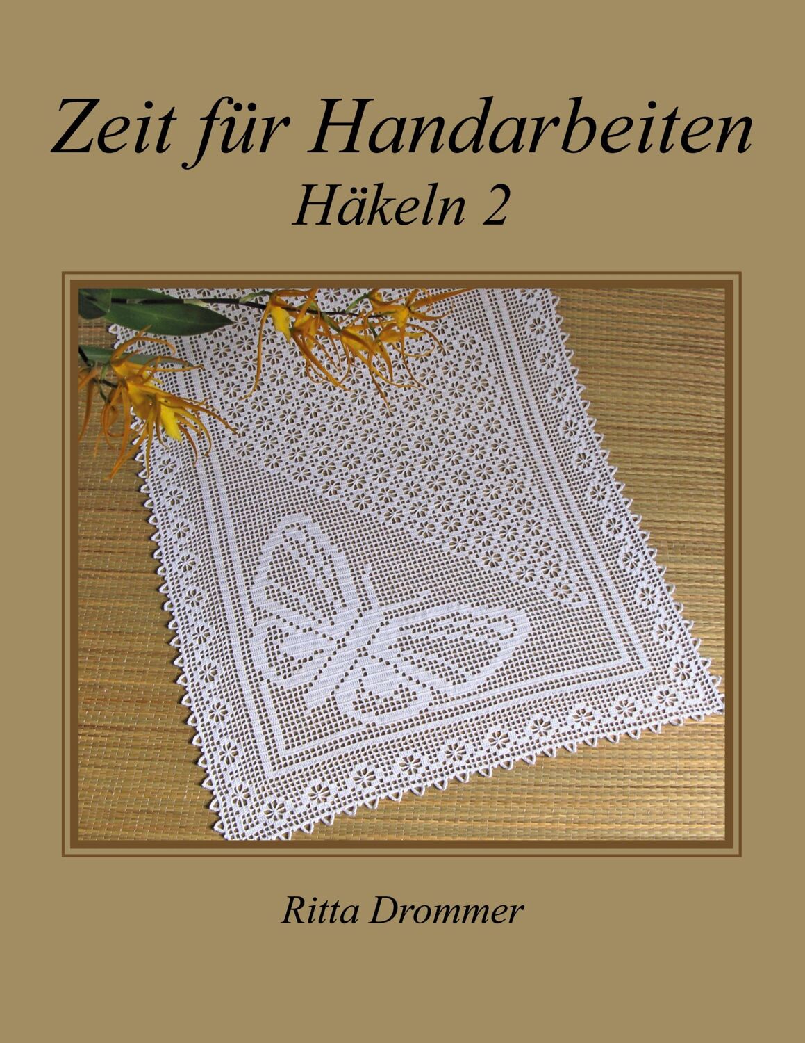 Cover: 9783759730428 | Zeit für Handarbeiten | Häkeln 2 | Ritta Drommer | Taschenbuch | 68 S.