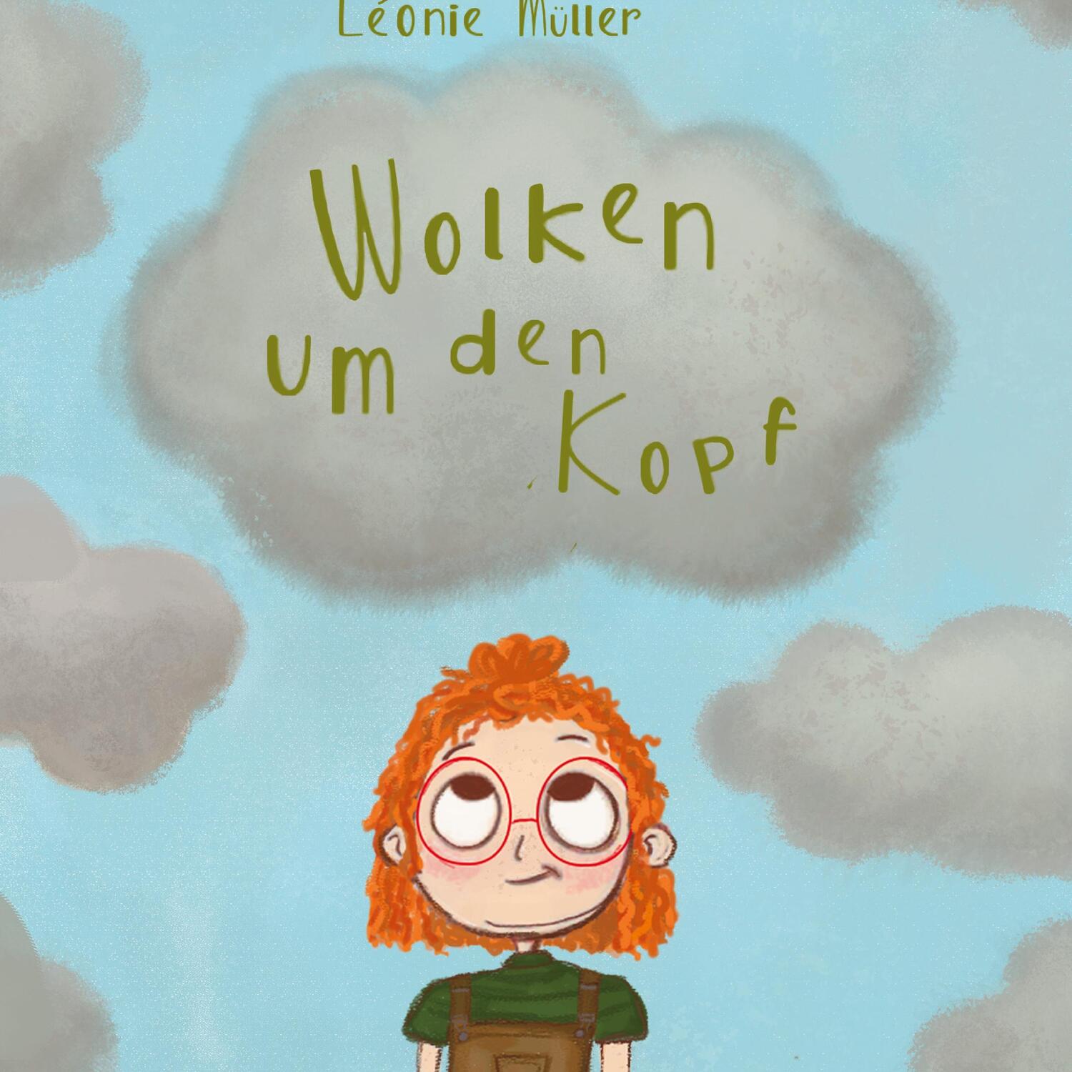 Cover: 9783756884971 | Wolken um den Kopf | Kindern Depression erklären | Léonie Müller