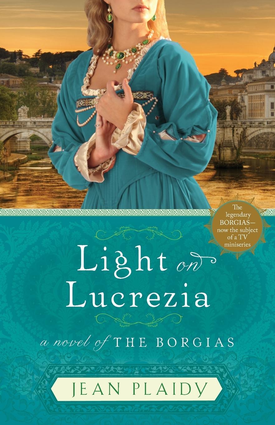 Cover: 9780307887542 | Light on Lucrezia | A Novel of the Borgias | Jean Plaidy | Taschenbuch