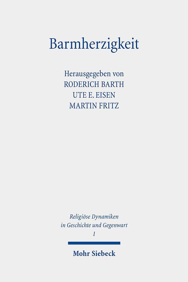 Cover: 9783161600869 | Barmherzigkeit | Das Mitgefühl im Brennpunkt von Religion und Ethik