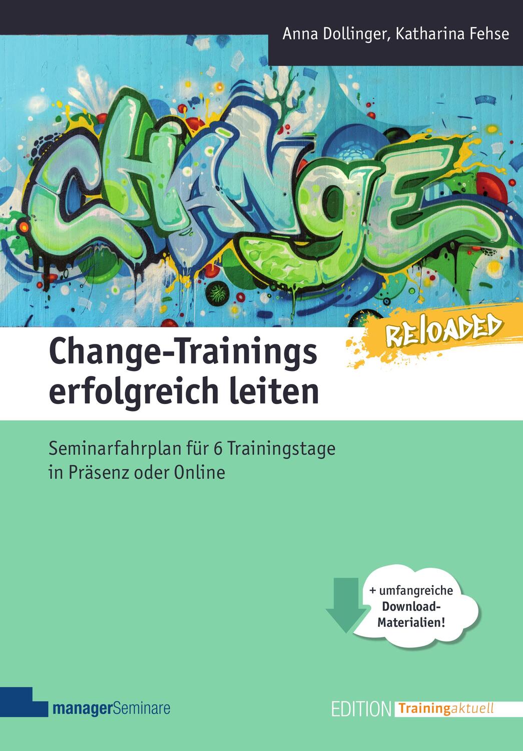 Cover: 9783949611131 | Change-Trainings erfolgreich leiten - Reloaded | Dollinger (u. a.)