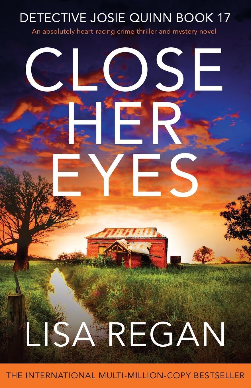Cover: 9781837902347 | Close Her Eyes | Lisa Regan | Taschenbuch | Detective Josie Quinn