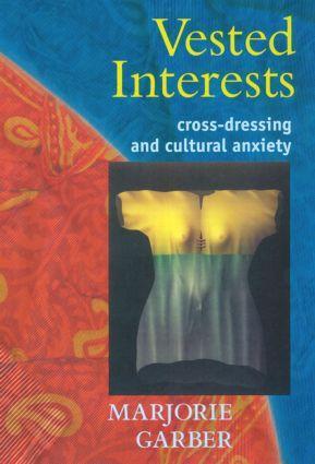 Cover: 9780415919517 | Vested Interests | Cross-Dressing and Cultural Anxiety | Garber | Buch