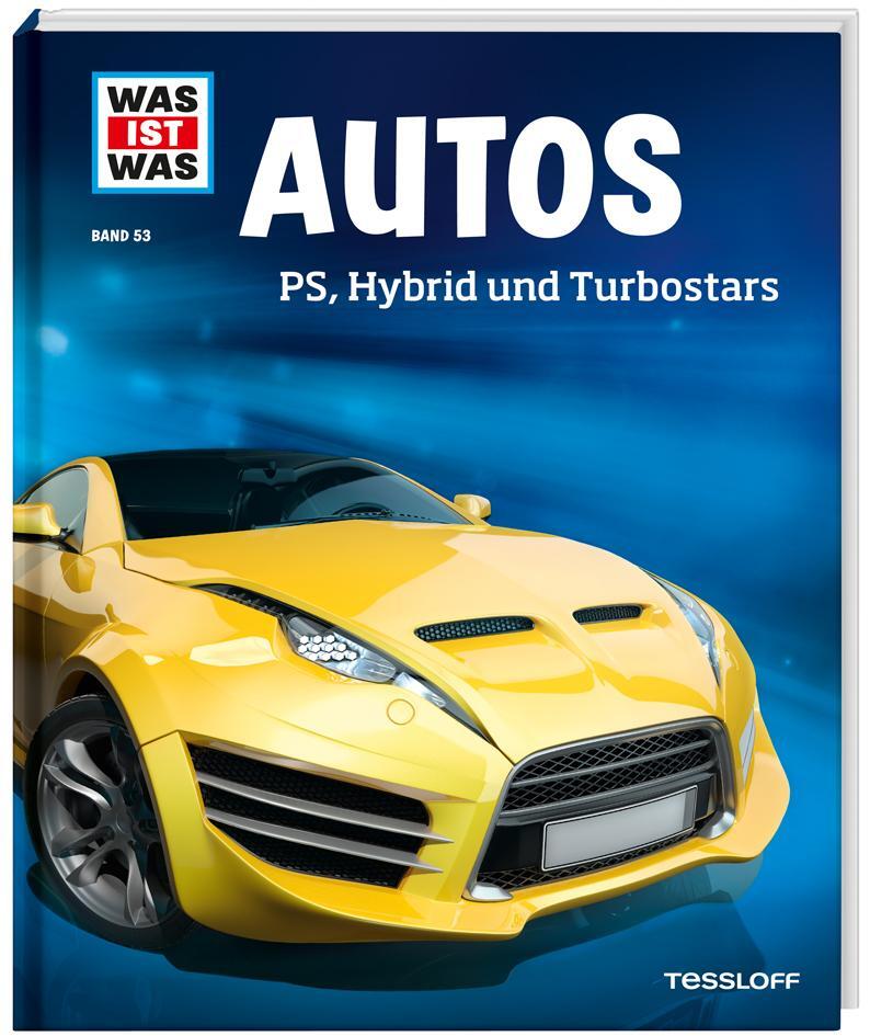 Cover: 9783788620783 | WAS IST WAS Band 53 Autos. PS, Hybrid und Turbostars | Bernd Flessner