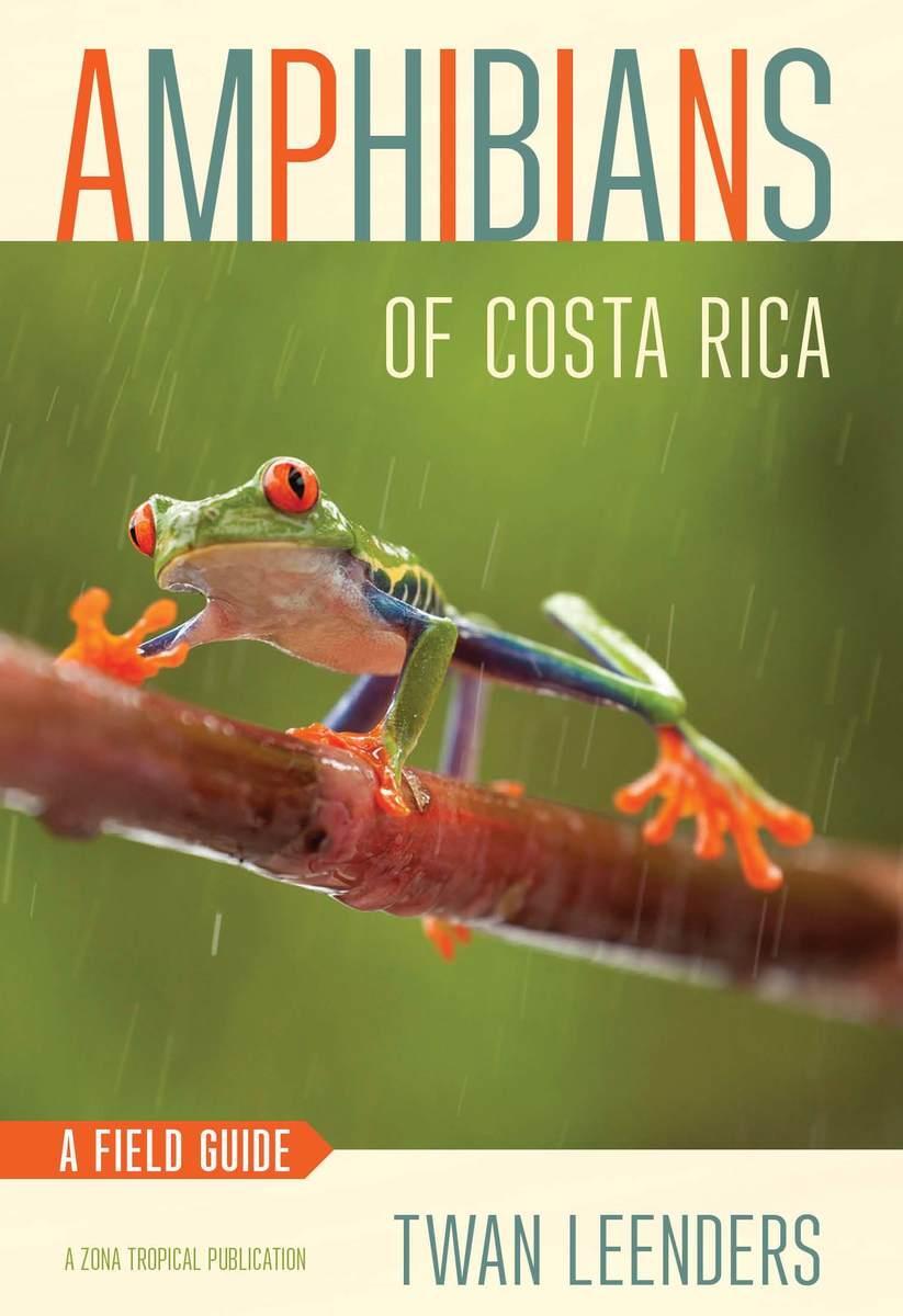 Cover: 9781501700620 | Amphibians of Costa Rica: A Field Guide | Twan Leenders | Taschenbuch