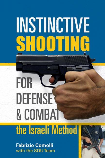 Cover: 9780764353116 | Instinctive Shooting for Defense and Combat: the Israeli Method | Buch