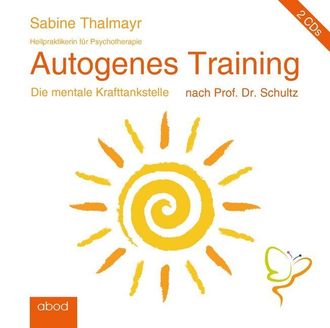 Cover: 9783954711789 | Autogenes Training nach Prof. Dr. Schultz, Audio-CD | Sabine Thalmayr