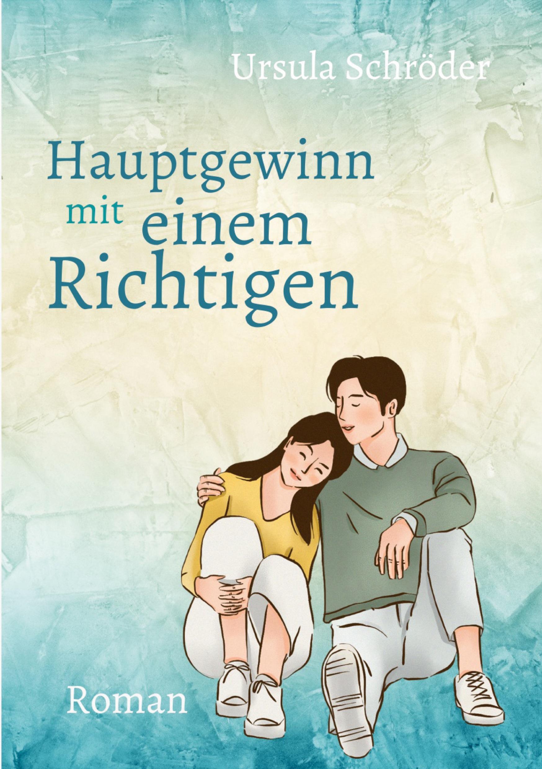 Cover: 9783754693759 | Hauptgewinn mit einem Richtigen | Ursula Schröder | Taschenbuch | 2022