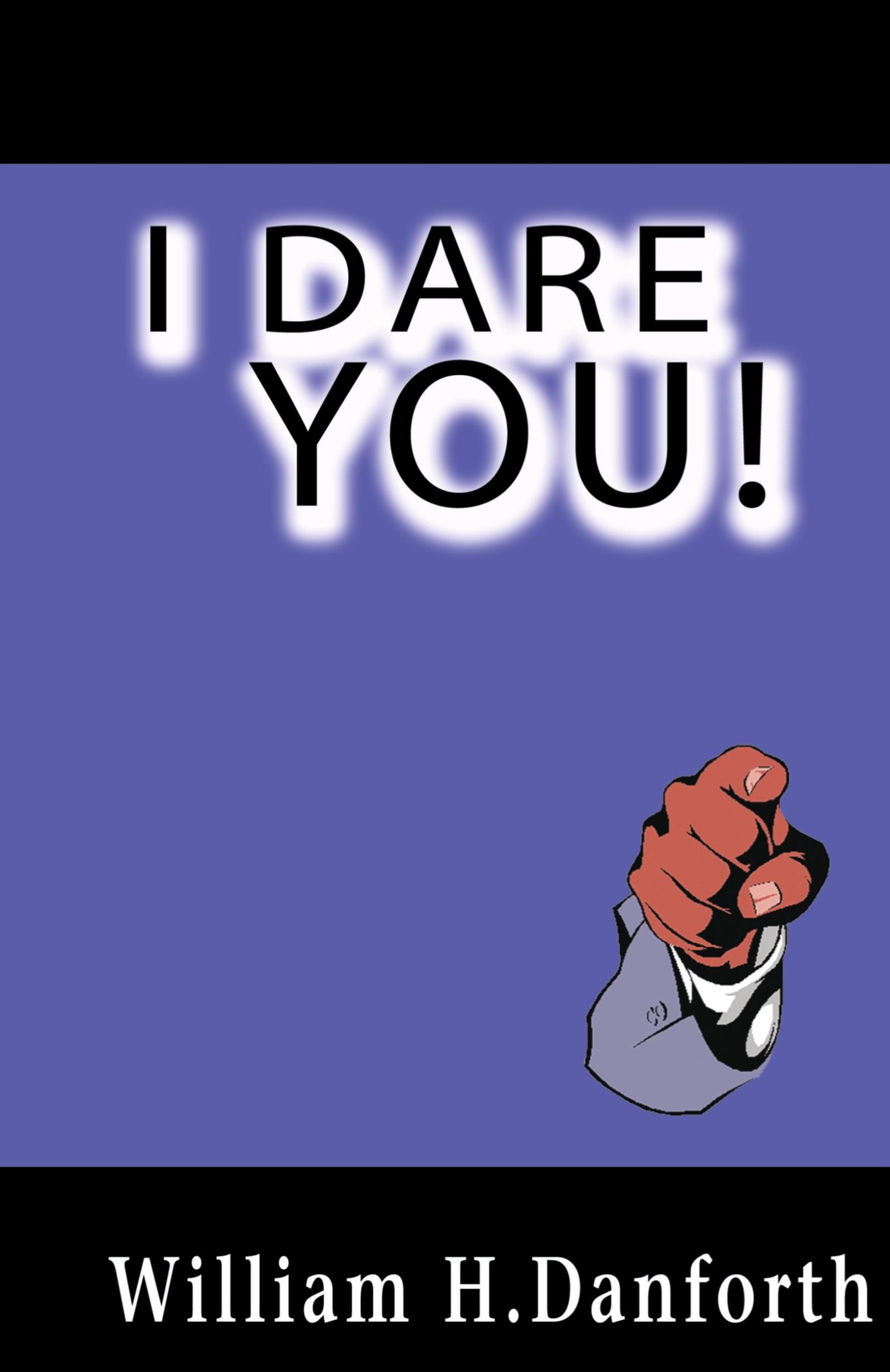 Cover: 9781607966326 | I Dare You! | William H. Danforth | Buch | Gebunden | Englisch | 2013