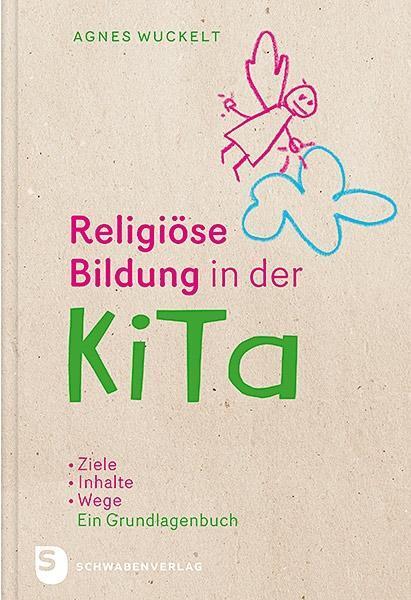 Cover: 9783796617379 | Religiöse Bildung in der KiTa | Agnes Wuckelt | Buch | Deutsch | 2017