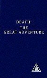 Cover: 9780853301387 | Death | The Great Adventure | Alice A. Bailey | Taschenbuch | Englisch