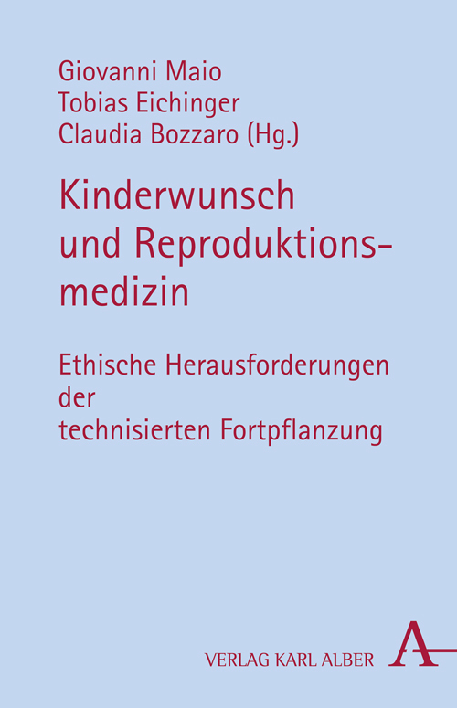 Cover: 9783495485392 | Kinderwunsch und Reproduktionsmedizin | Giovanni Maio (u. a.) | Buch