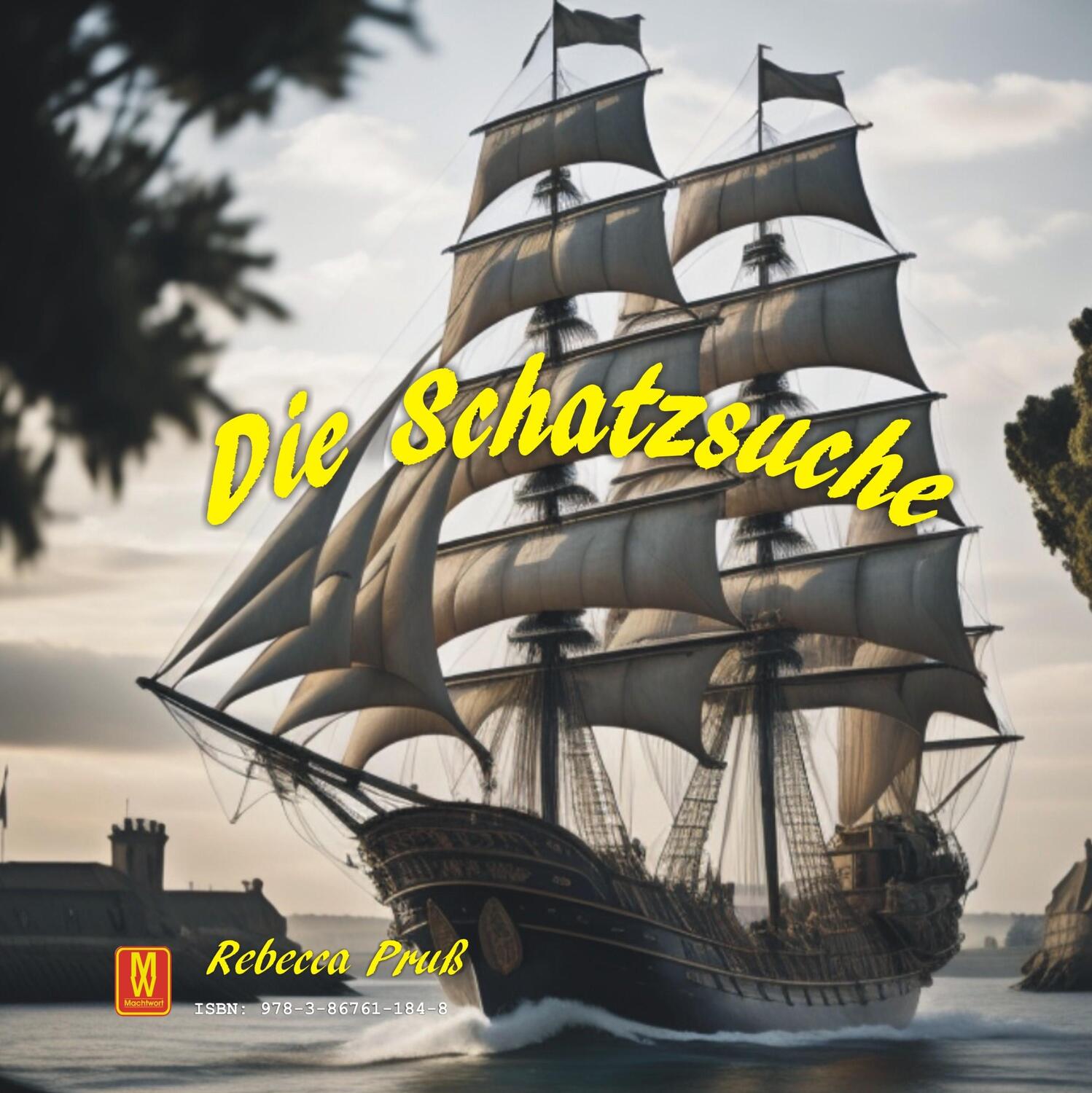 Cover: 9783867611848 | Die Schatzsuche - Auf der Suche nach Magie | Rebecca Pruß | Buch