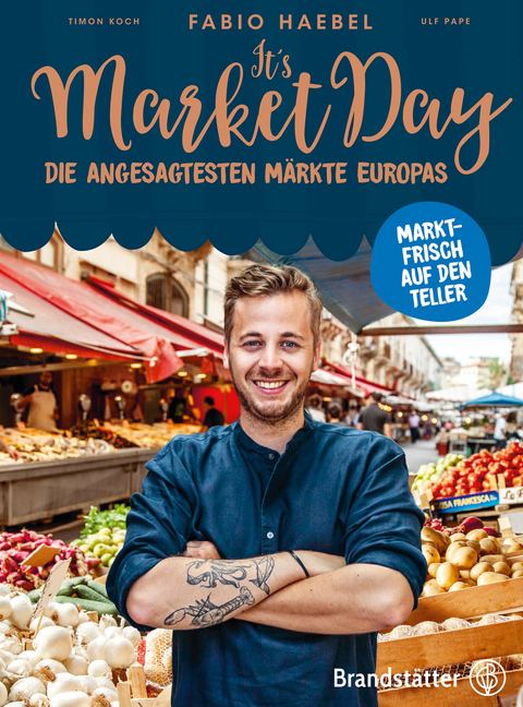 Cover: 9783710601064 | It's Market Day | Fabio Haebel | Buch | Deutsch | 2017 | Brandstätter
