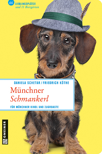 Cover: 9783839213674 | Münchner Schmankerl | Daniela Schetar (u. a.) | Taschenbuch | 192 S.