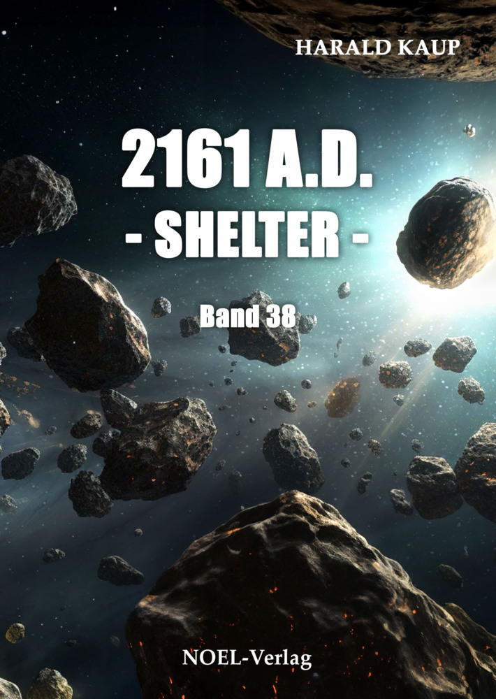 Cover: 9783967531763 | 2161 A.D. - Shelter - | Harald Kaup | Taschenbuch | 337 S. | Deutsch