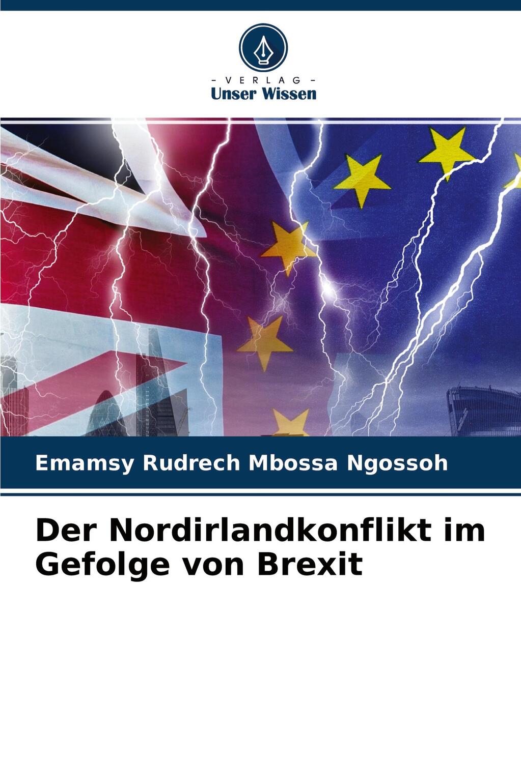 Cover: 9786202709620 | Der Nordirlandkonflikt im Gefolge von Brexit | Ngossoh | Taschenbuch
