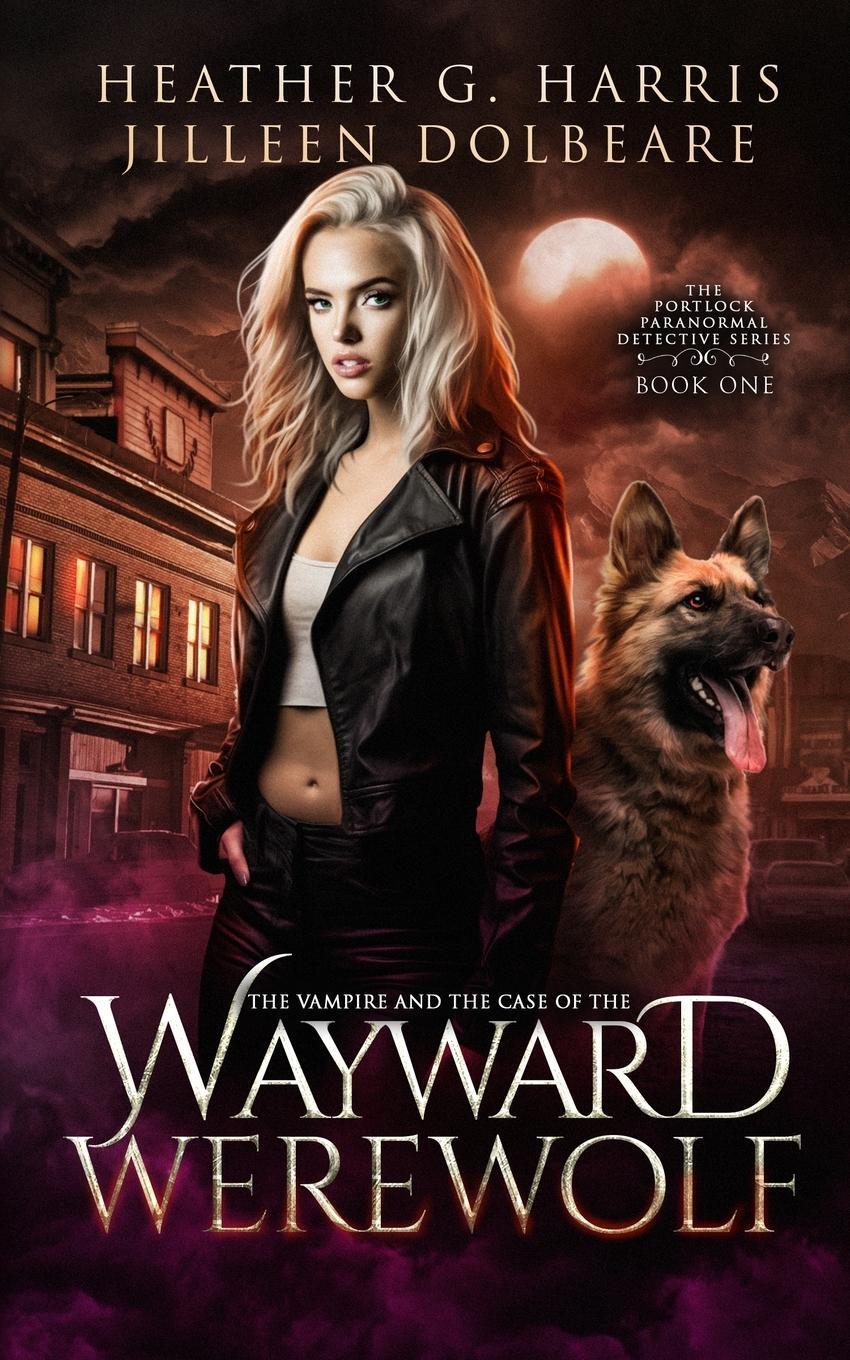 Cover: 9781916833227 | The Vampire and the Case of the Wayward Werewolf | Harris (u. a.)