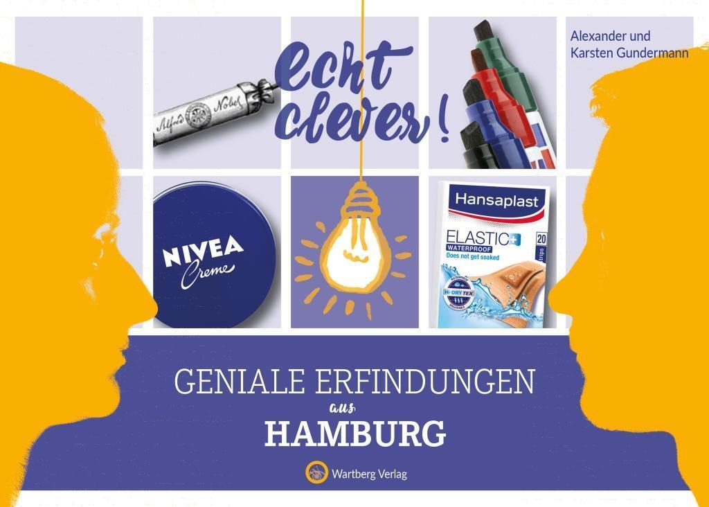 Cover: 9783831329984 | Echt clever! Geniale Erfindungen aus Hamburg | Geniale Erfindungen