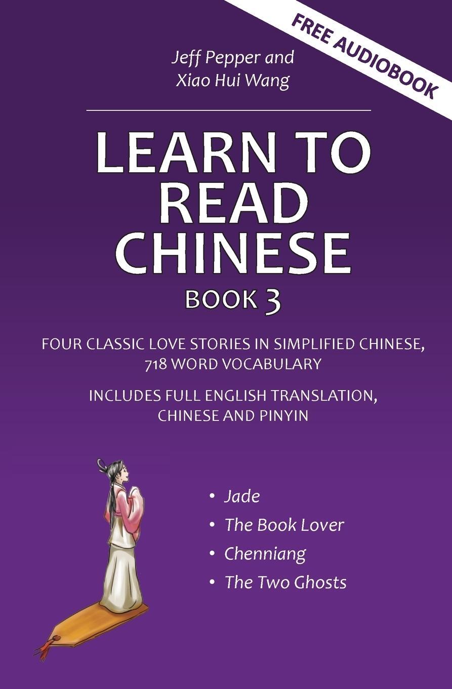 Cover: 9781952601583 | Learn to Read Chinese, Book 3 | Jeff Pepper | Taschenbuch | Paperback
