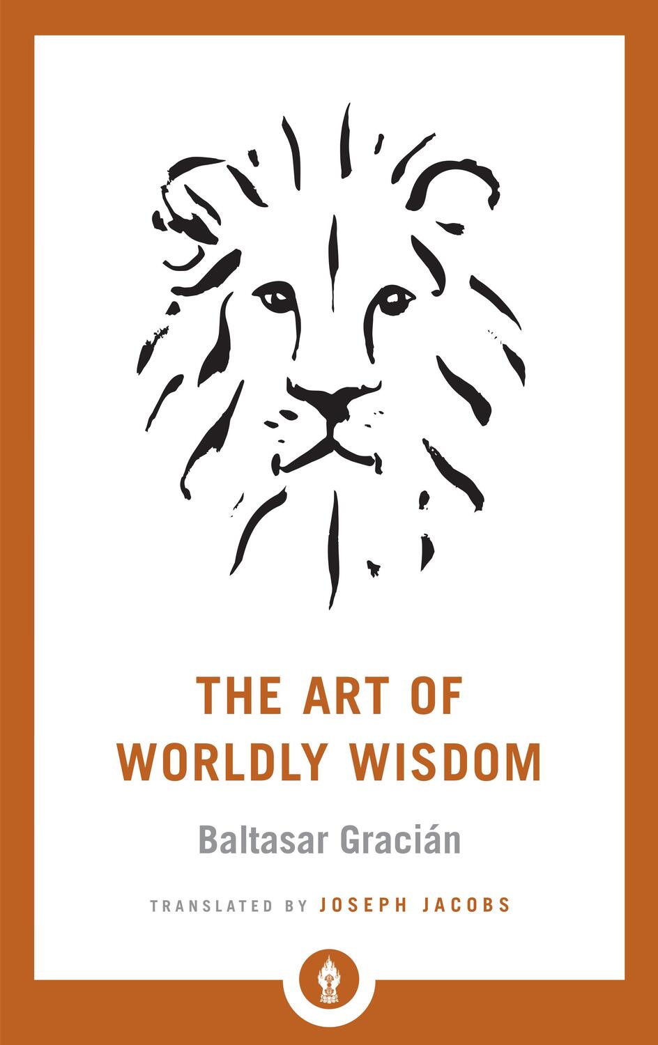 Cover: 9781611806854 | The Art of Worldly Wisdom | Baltasar Gracian (u. a.) | Taschenbuch