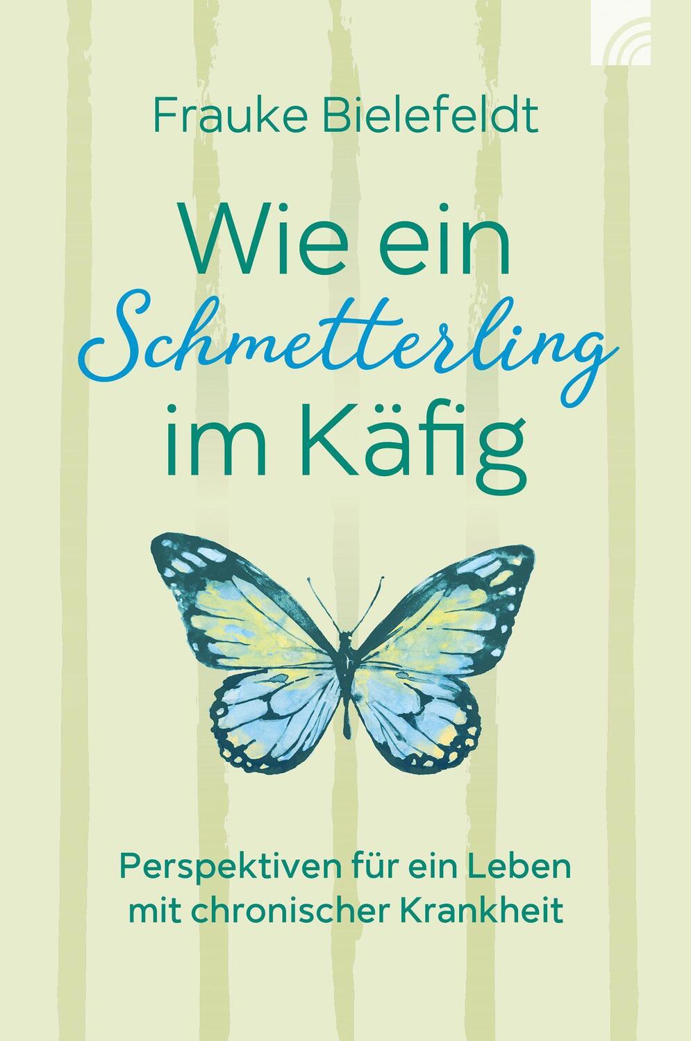 Cover: 9783765521010 | Wie ein Schmetterling im Käfig | Frauke Bielefeldt | Taschenbuch