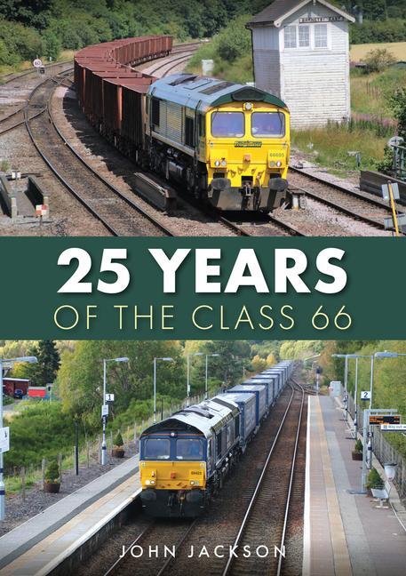 Cover: 9781398108981 | 25 Years of the Class 66 | John Jackson | Taschenbuch | Englisch