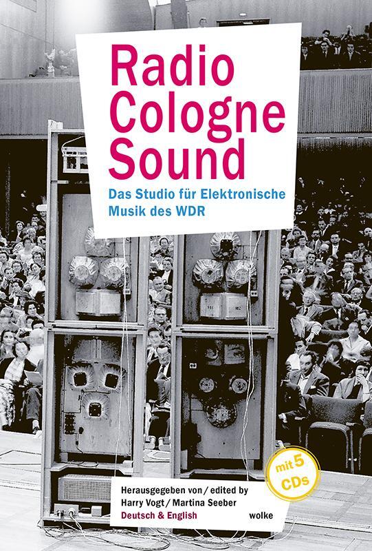 Cover: 9783955932596 | Radio Cologne Sound | Das Studio für Elektronische Musik des WDR