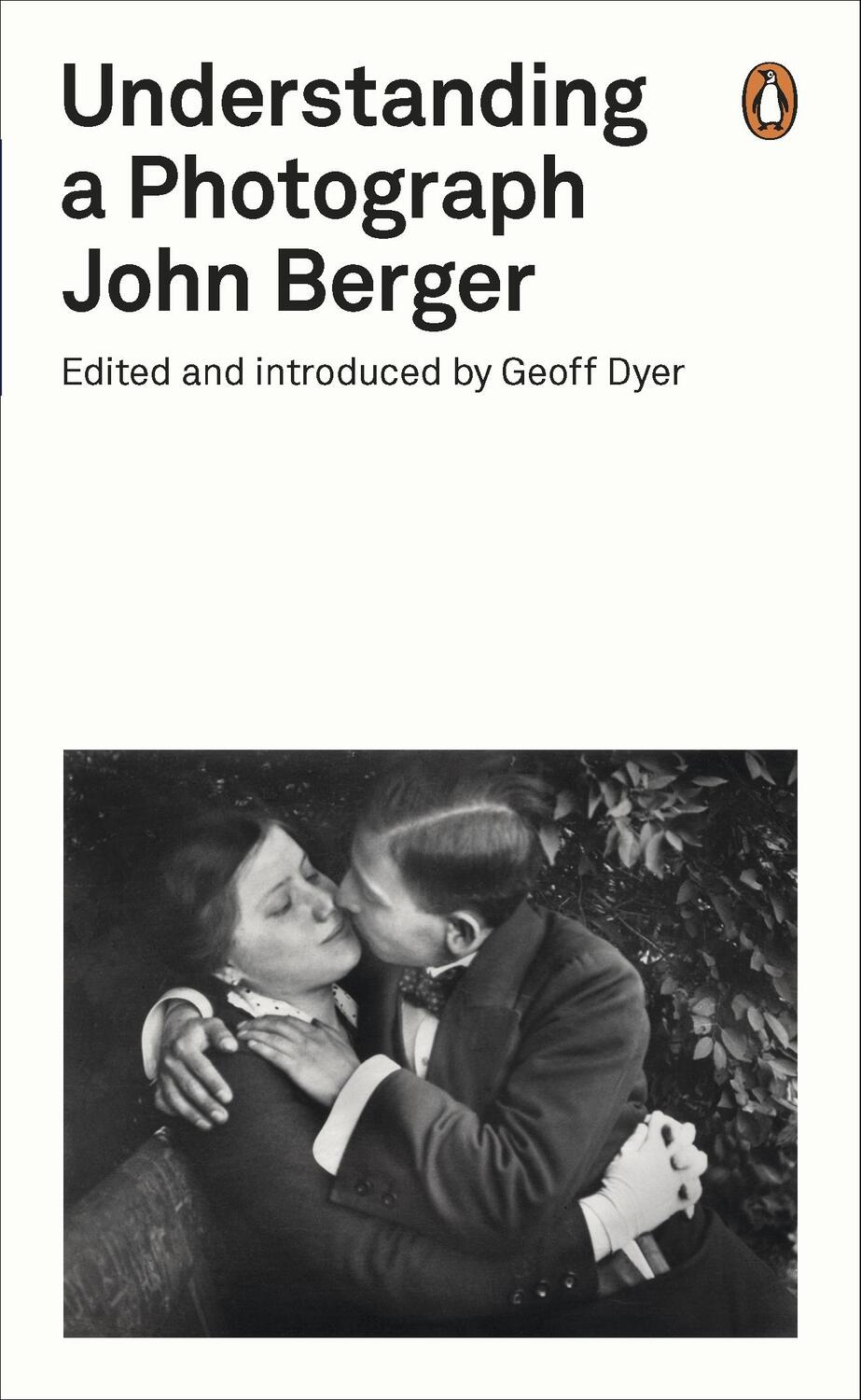 Cover: 9780141392028 | Understanding a Photograph | Penguin on Design | John Berger | Buch
