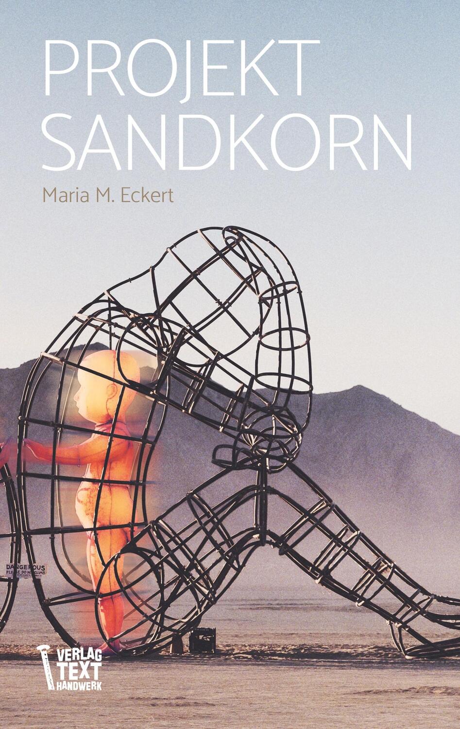Cover: 9783748235996 | Projekt Sandkorn | Wenn oben wäre wie unten ... | Maria M. Eckert