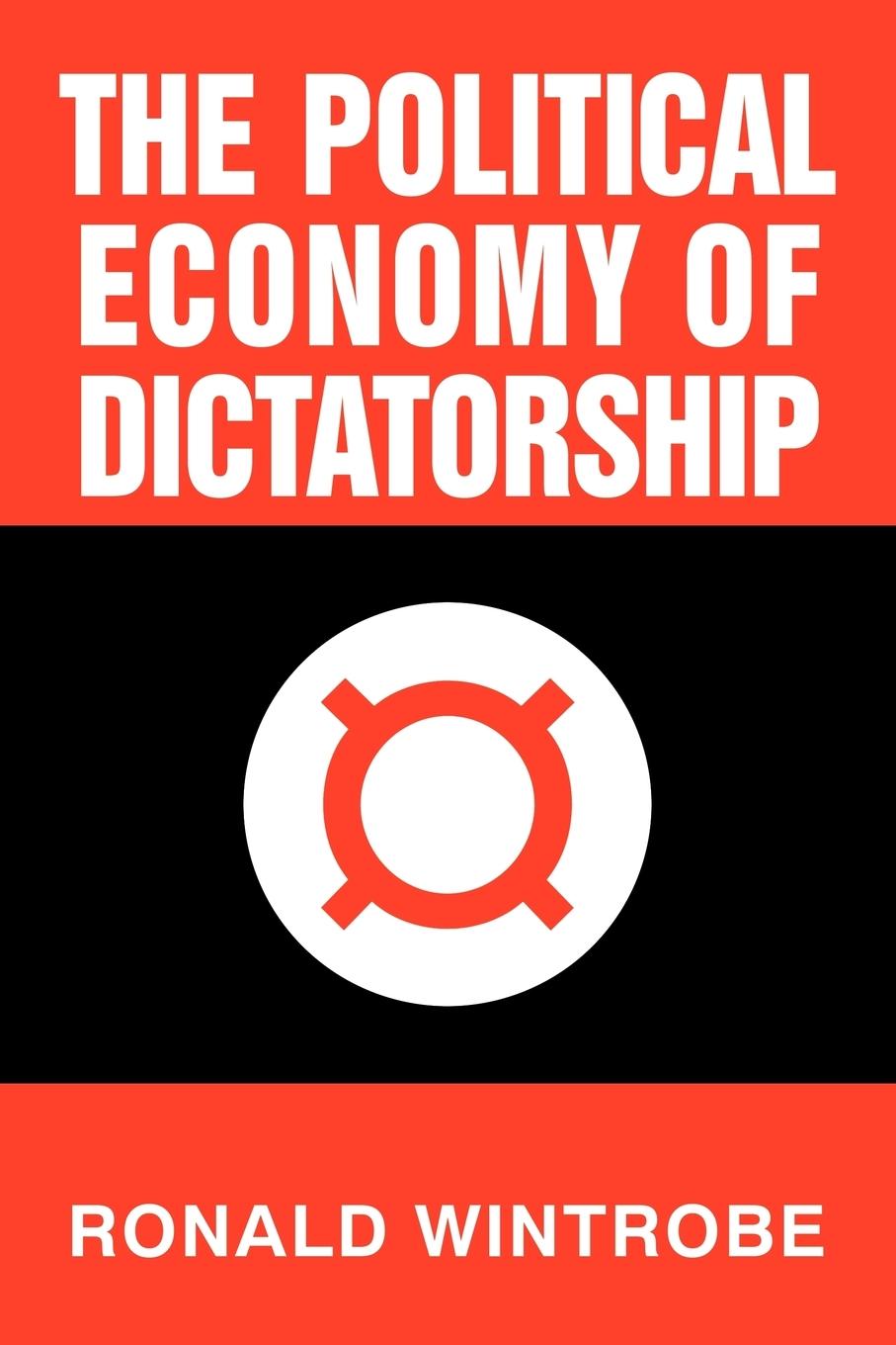 Cover: 9780521794497 | The Political Economy of Dictatorship | Ronald Wintrobe | Taschenbuch