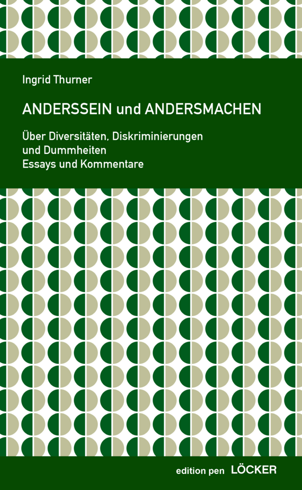 Cover: 9783990980590 | Anderssein und Andersmachen | Ingrid Thurner | Taschenbuch | 248 S.