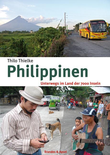 Cover: 9783860997116 | Philippinen | Unterwegs im Land der 7000 Inseln | Thilo Thielke | Buch
