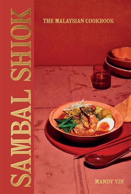 Cover: 9781787137042 | Sambal Shiok | The Malaysian Cookbook | Mandy Yin | Buch | Englisch