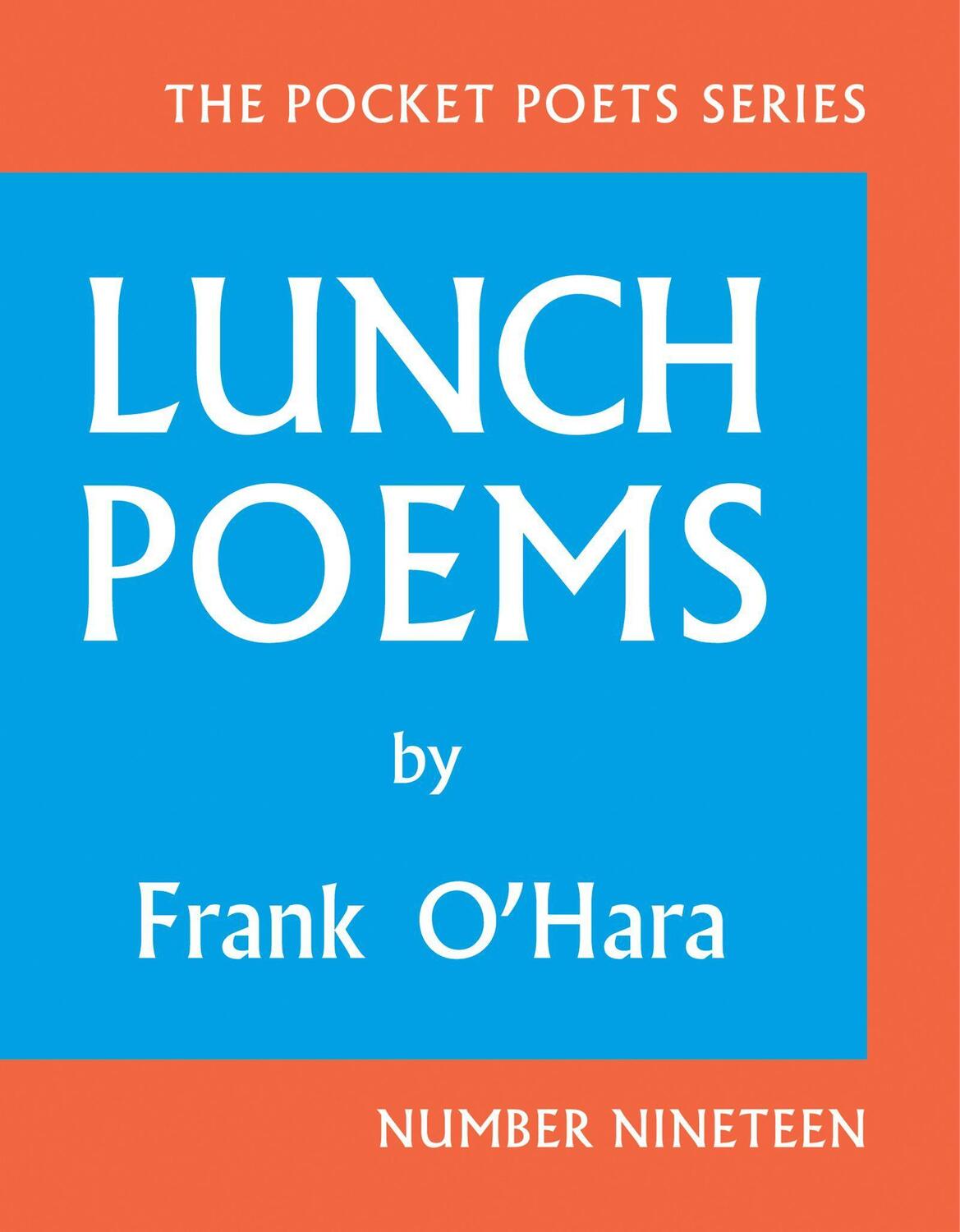 Cover: 9780872866171 | Lunch Poems | 50th Anniversary Edition | Frank O'Hara | Buch | 2014