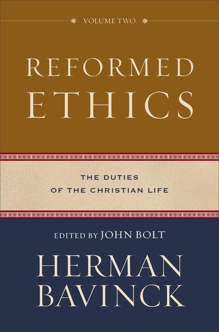 Cover: 9780801098222 | Reformed Ethics - The Duties of the Christian Life | Bavinck (u. a.)