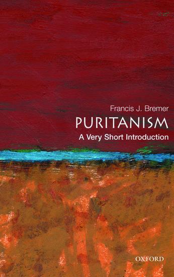 Cover: 9780195334555 | Puritanism: A Very Short Introduction | Francis J Bremer | Taschenbuch