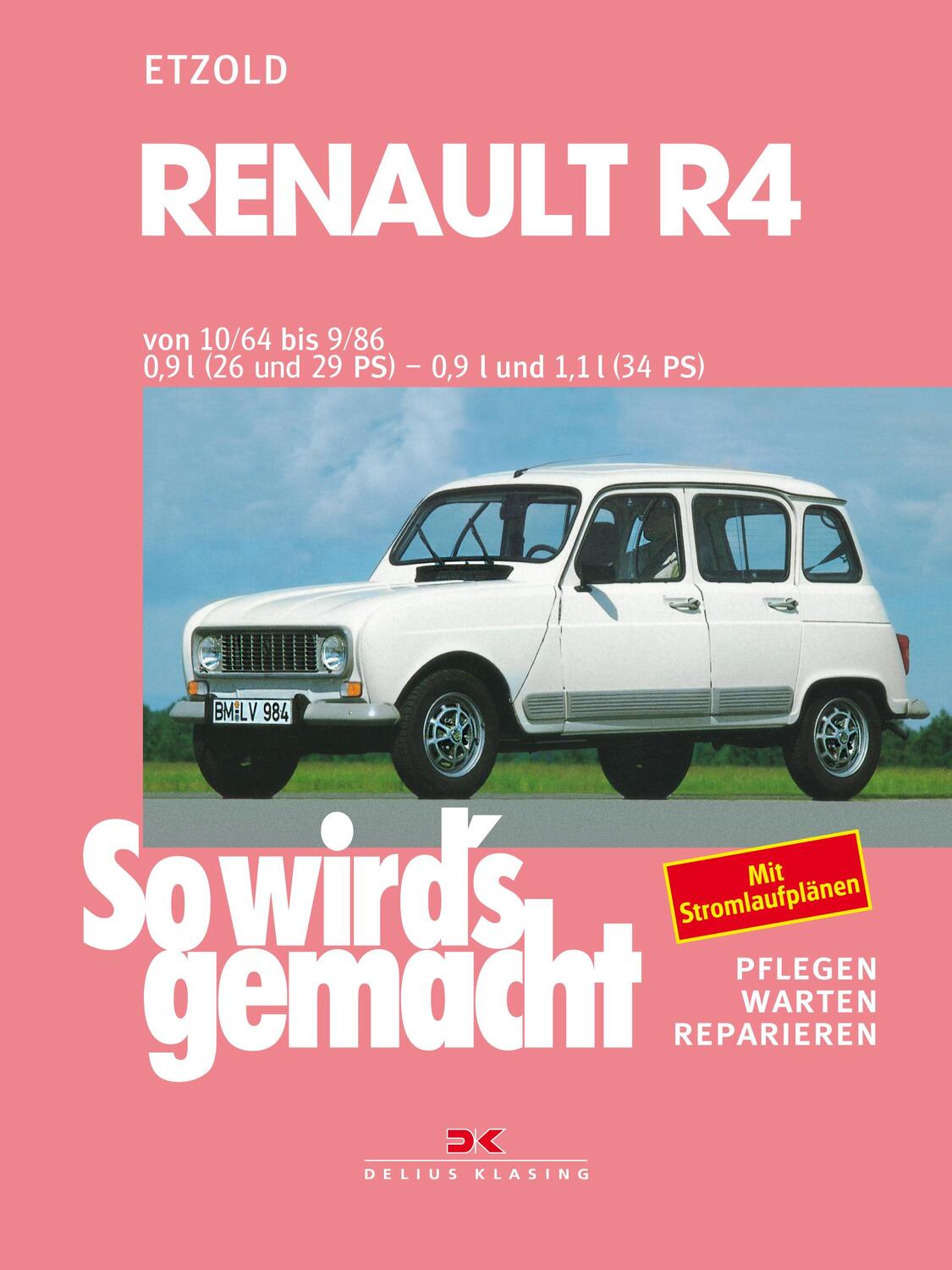 Cover: 9783768806176 | Renault R4 vo 10/64 bis 9/86 | Rüdiger Etzold | Taschenbuch | Deutsch