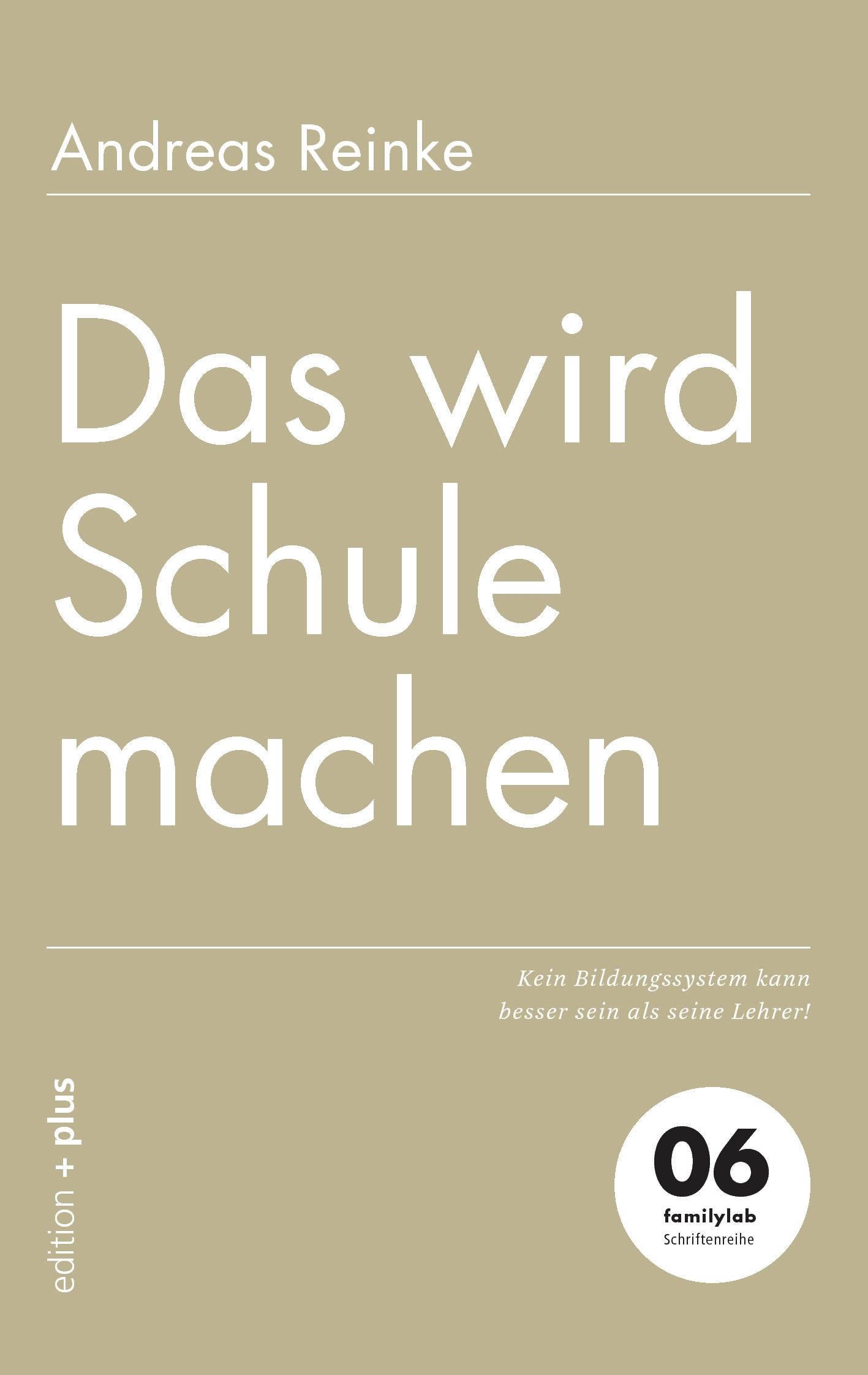 Cover: 9783935758604 | Das wird Schule machen | Andreas Reinke | Taschenbuch | 192 S. | 2015