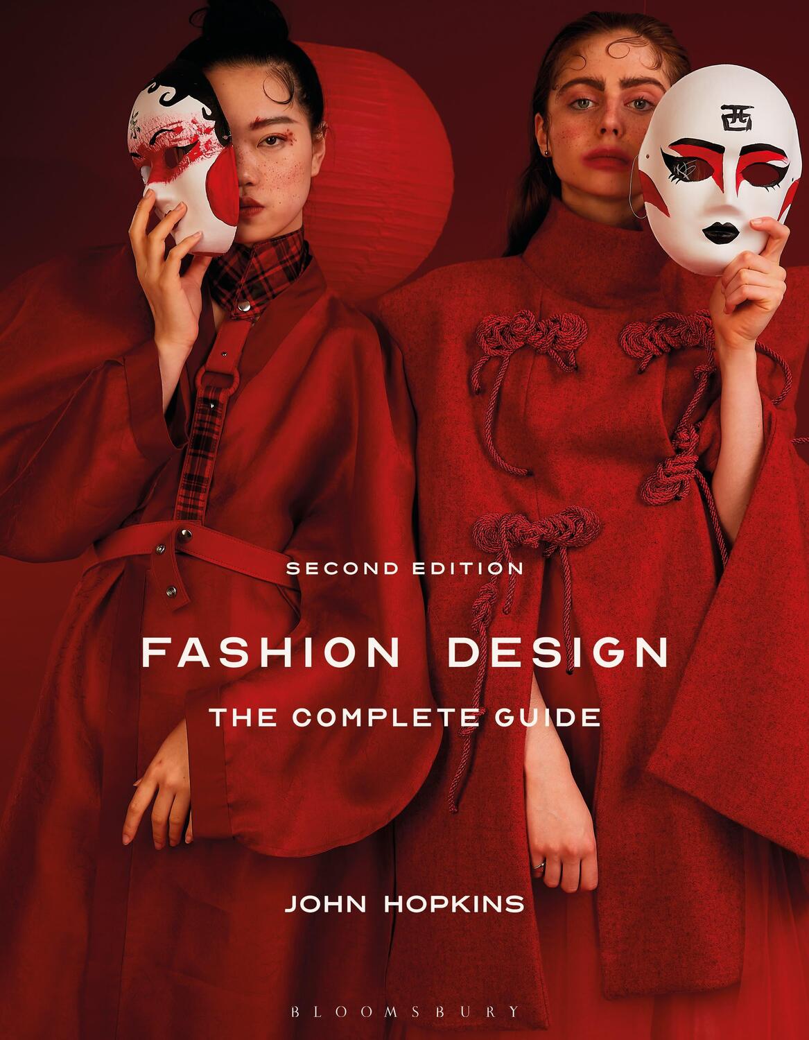 Cover: 9781350116573 | Fashion Design: The Complete Guide | John Hopkins | Taschenbuch | 2021