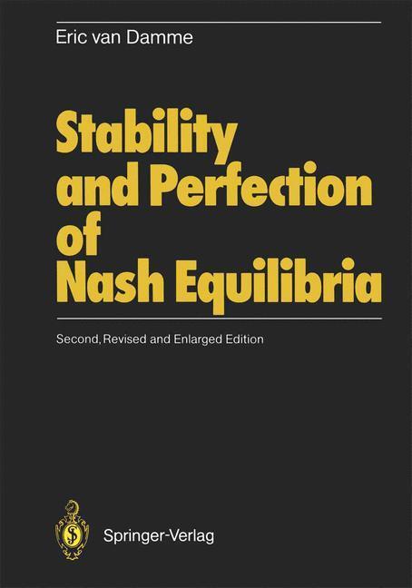 Cover: 9783540538004 | Stability and Perfection of Nash Equilibria | Eric Van Damme | Buch