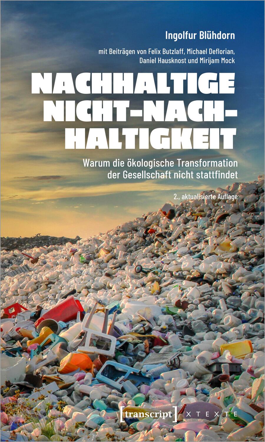 Cover: 9783837654424 | Nachhaltige Nicht-Nachhaltigkeit | Ingolfur Blühdorn (u. a.) | Buch
