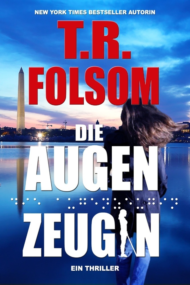 Cover: 9781956132793 | Die Augenzeugin | T.R. Folsom (u. a.) | Taschenbuch | 388 S. | Deutsch
