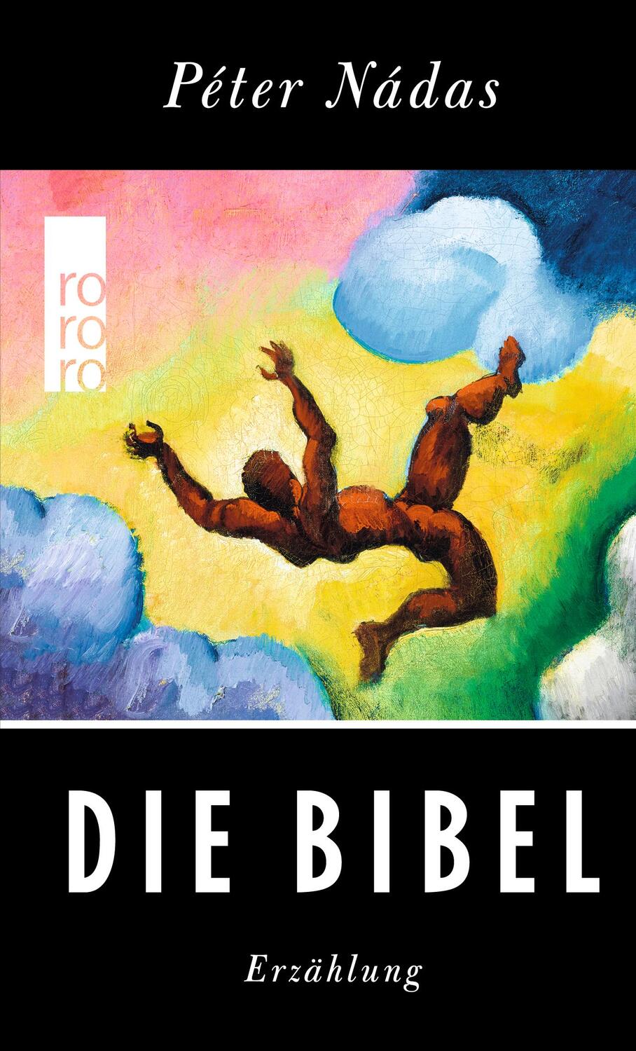 Cover: 9783499000683 | Die Bibel | Péter Nádas | Buch | Deutsch | 2019 | ROWOHLT Taschenbuch