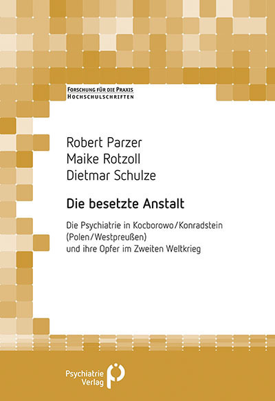 Cover: 9783966050425 | Die besetzte Anstalt | Robert Parzer (u. a.) | Taschenbuch | 100 S.